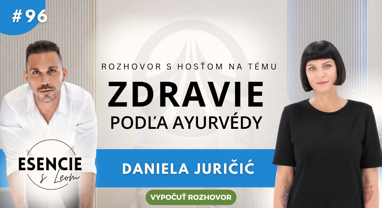 Esencie podcast s Leo Prema Ajurvéda