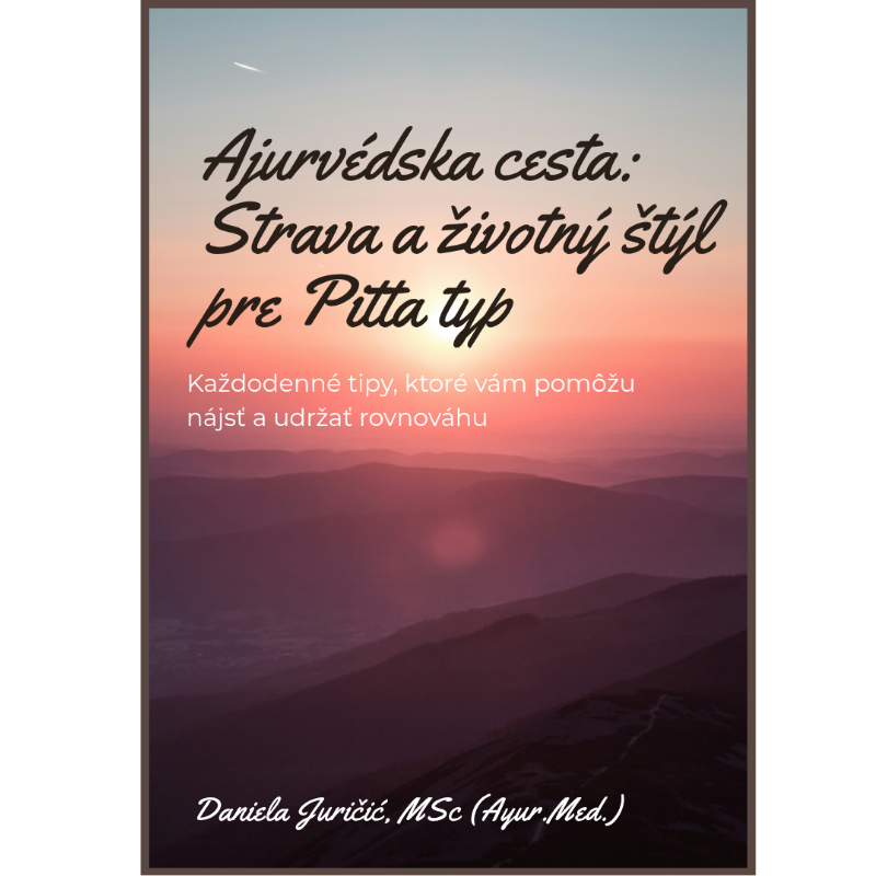 e-book Ajurvédska cesta – strava a životný štýl pre Pitta typ