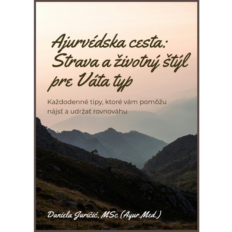 e-book Ajurvédska cesta – strava a životný štýl pre Váta typ