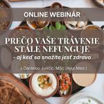 Prečo Vám trávenie stále nefunguje – aj keď sa snažíte jesť zdravo