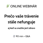 Prečo Vám trávenie stále nefunguje – aj keď sa snažíte jesť zdravo